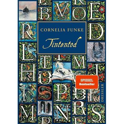 Tintentod / Tintenwelt Trilogie Band 3, Gebundene Ausgabe von Cornelia Funke, Dressler