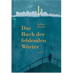 Das Buch der fehlenden Wörter, Belletristik von Stefano Massini