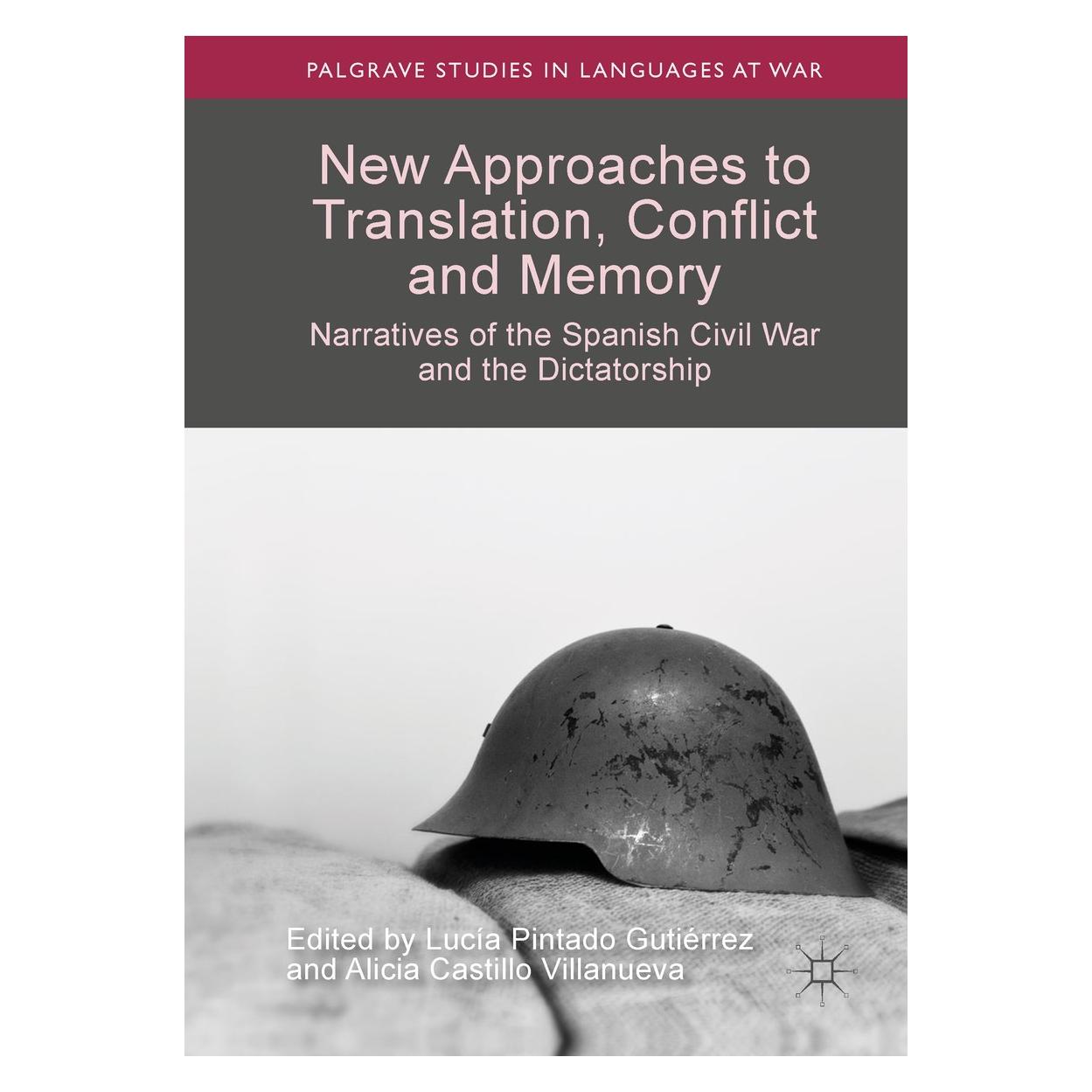 Springer New Approaches to Translation, Conflict and Memory (Englisch, Hardcover, Alicia Castillo Villanueva, Lucía Pintado Gutiérrez) (9783030006976)