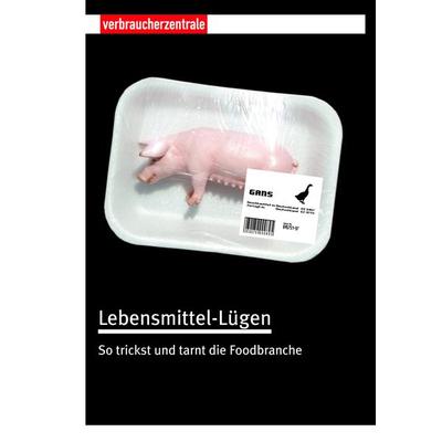Lebensmittel-Lügen, Taschenbuch von Claudia Weiss,Andrea Schauff,Janina Löbel,Birgit Klein, Verbraucherzentrale NRW, 978-3-86336-031-3