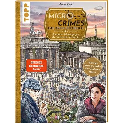 Micro Crimes. Das Krimi-Suchbuch. Sherlock Holmes gegen die Unterwelt Berlins. Finde die Ganoven im Gewimmel der Goldenen 20er, Gebundene Ausgabe von