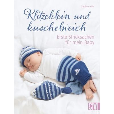 Klitzeklein und kuschelweich, Taschenbuch von Sabine Abel, Christophorus, 978-3-8410-6299-4