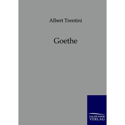 Goethe, Taschenbuch von Albert Trentini, Salzwasser, 978-3-86195-795-9
