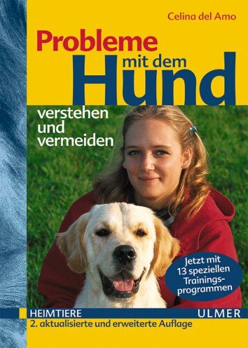 Celina DelAmo - Probleme mit dem Hund verstehen und vermeiden. Mit 13 speziellen Trainingsprogrammen - Preis vom 30.09.2026 09:01:18 h