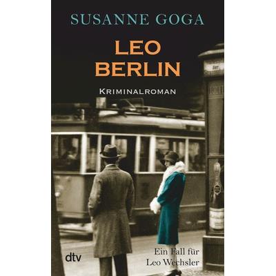Leo Berlin / Leo Wechsler Band 1, Taschenbuch von Susanne Goga, dtv