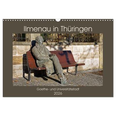 Ilmenau in Thüringen. Goethe- und Universitätsstadt (Wandkalender 2026 DIN A3 quer), CALVENDO Monatskalender