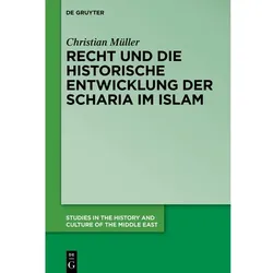 Recht und historische Entwicklung der Scharia im Islam, Fachbücher von Christian Mueller
