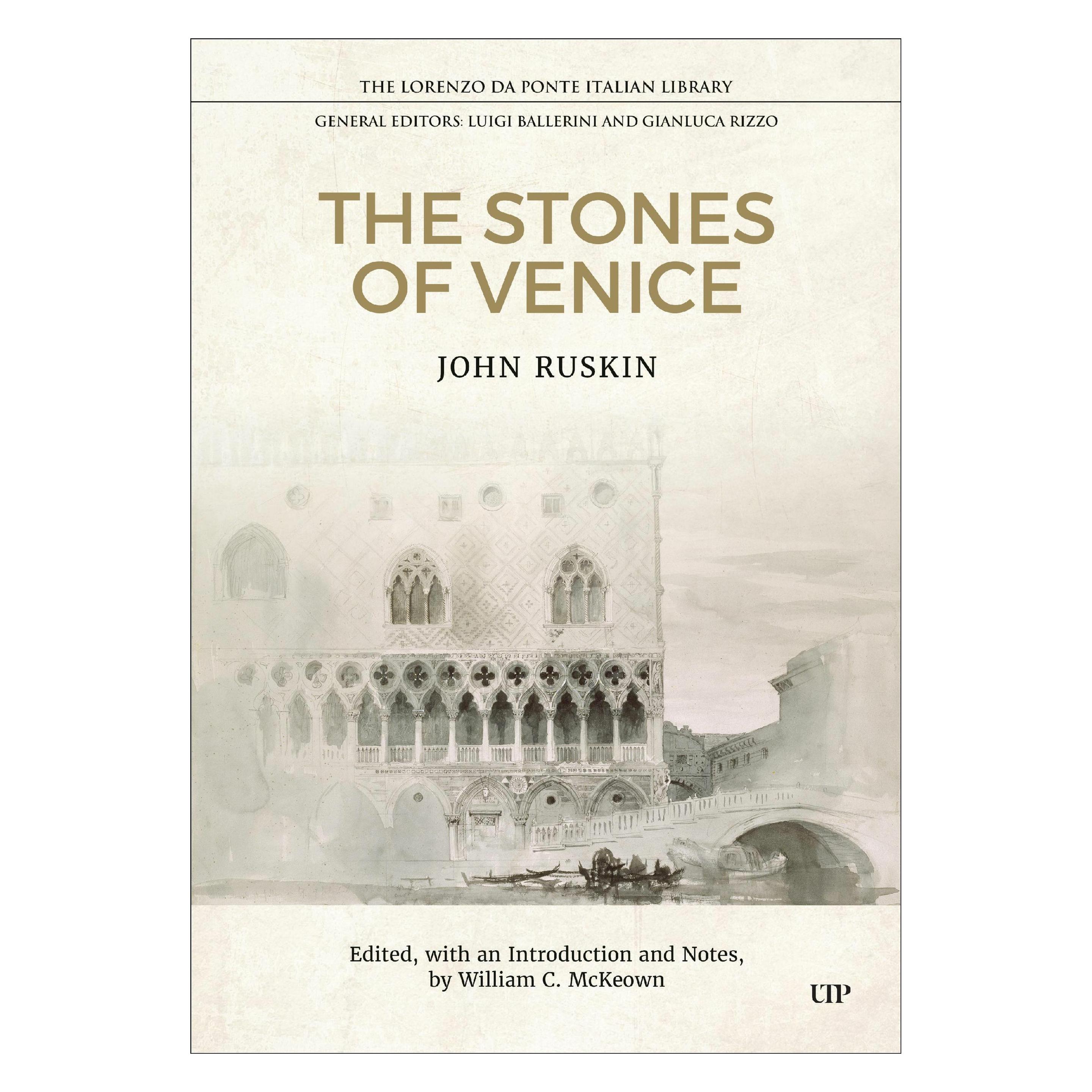University Of Toronto The Stones of Venice (Englisch, Hardcover, John Ruskin, William McKeown) (59360639)