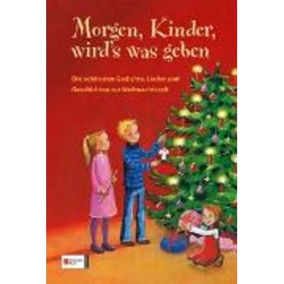 Morgen, Kinder, wird's was geben, Gebundene Ausgabe von , Egmont Schneiderbuch