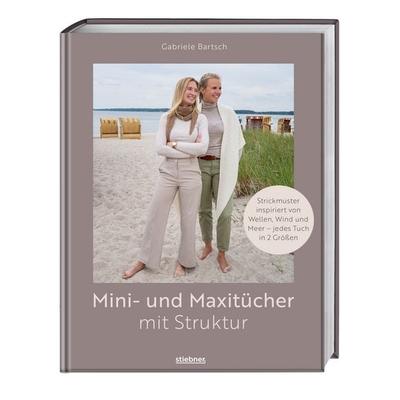 Mini- und Maxitücher mit Struktur, Taschenbuch von Gabriele Bartsch, Stiebner, 978-3-8307-2180-2