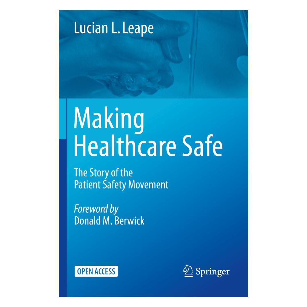 Springer Making Healthcare Safe (Englisch, Softcover, Lucian L Leape, Lucian L. Leape) (56181659)