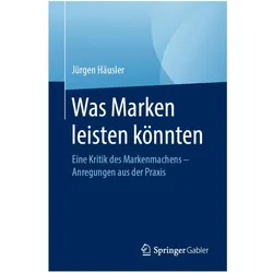 Was Marken leisten könnten, Fachbücher von Jürgen Häusler