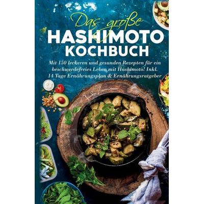 Das große Hashimoto Kochbuch für mehr Energie & Balance, Gebundene Ausgabe von Frieda Zimmermann, Tredition, 978-3-384-59088-6