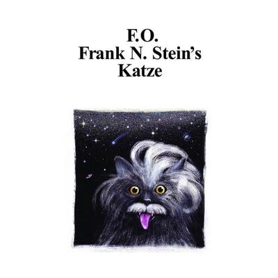 F.O. Frank N. Stein's Katze, Taschenbuch von Friedrich O. Schäfer, BoD – Books on Demand, 978-3-8334-7961-8