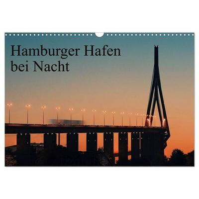 Hamburger Hafen bei Nacht (Wandkalender 2026 DIN A3 quer), CALVENDO Monatskalender