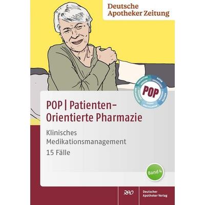 POP PatientenOrientierte Pharmazie, Taschenbuch von , Deutscher Apotheker Verlag, 978-3-7692-8483-6