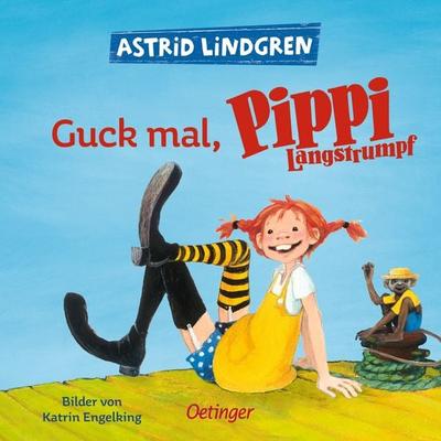 Guck mal, Pippi Langstrumpf, Gebundene Ausgabe von Astrid Lindgren, Verlag Friedrich Oetinger GmbH, 978-3-7891-7943-3