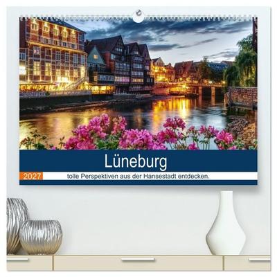 Lüneburg (hochwertiger Premium Wandkalender 2027 DIN A2 quer), Kunstdruck in Hochglanz