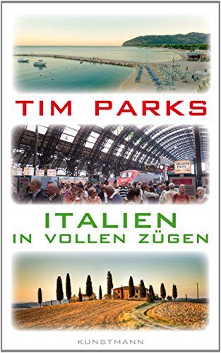 Tim Parks - Italien in vollen Zügen - Preis vom 09.10.2026 07:28:09 h