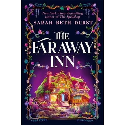 The Faraway Inn, Taschenbuch von Sarah Beth Durst, Pan Macmillan, 978-1-03-740630-0
