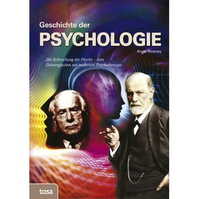 Geschichte der Psychologie, Gebundene Ausgabe von Anne Rooney, Tosa, 978-3-86313-222-4