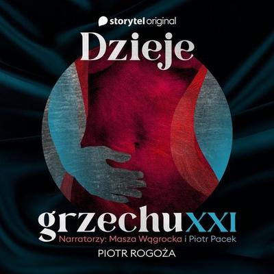 Dzieje Grzechu XXI - Piotr Rogoża, Audio, 9789180678025