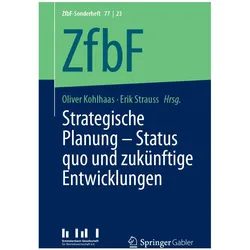 Strategische Planung Status quo und zuknftige Entwicklungen, Fachbücher von Erik Strauss, Oliver Kohlhaas