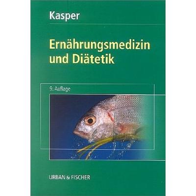 Ernährungsmedizin und Diätetik, Taschenbuch von Heinrich Kasper, Elsevier, München
