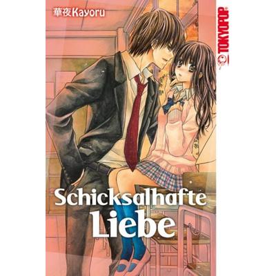 Schicksalhafte Liebe, Taschenbuch von Kayoru, Tokyopop GmbH, 978-3-8420-1306-3