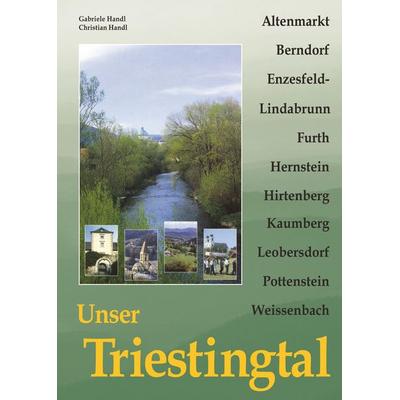 Unser Triestingtal 1, Paperback von Gabriele Handl, KRAL, 978-3-902447-46-3