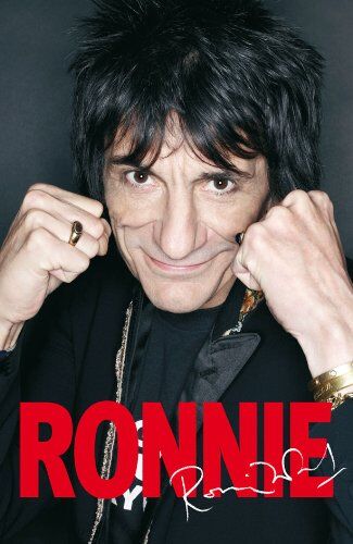 Ron Wood - Ronnie: The Autobiography (Sidgwick & Jackson) - Preis vom 11.10.2026 03:10:56 h