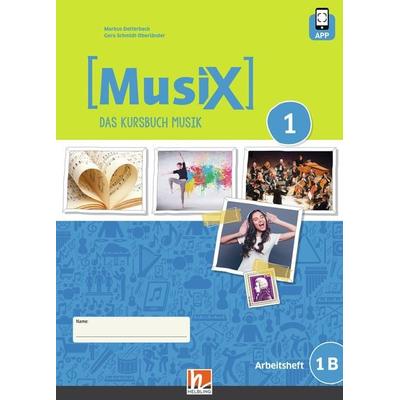 MusiX 1 (Ausgabe ab 2019) Arbeitsheft 1B inkl. Helbling Media App, Set von Markus Detterbeck,Gero Schmidt-Oberländer, Helbling Verlag,