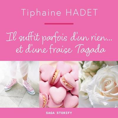 Il suffit parfois d'un rien... et d'une fraise Tagada - Tiphaine Hadet, Audio, 9788728598221