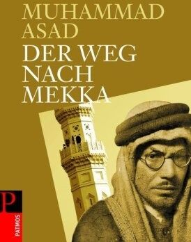 Muhammad Asad - Der Weg nach Mekka - Preis vom 11.10.2026 03:10:56 h