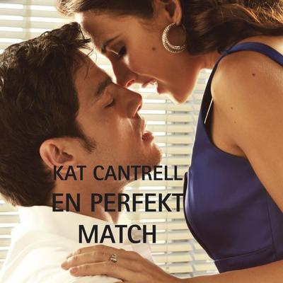 En perfekt match - Kat Cantrell, Audio, 9789176333587