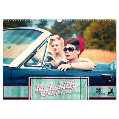 Rockabilly - Back to the 50s (Wandkalender 2026 DIN A3 quer), CALVENDO Monatskalender