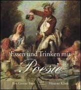 Baur, Eva Gesine - Essen und Trinken mit Poesie: Mit neun poetischen Rezepten von Vincent Klink: Dies für den und das für jenen - Preis vom 11.10.2026 03:10:56 h