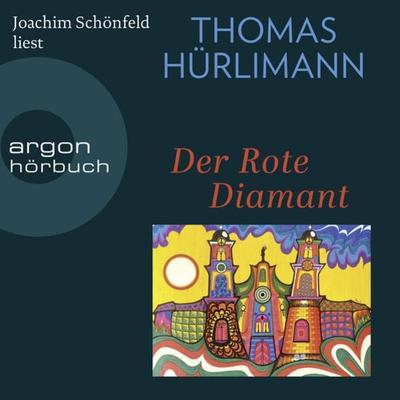 Der rote Diamant - Thomas Hürlimann, Audio, 9783732405947