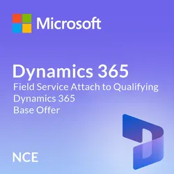 Microsoft Dynamics 365 Field Service Attach to Qualifying Dynamics 365 Base O...