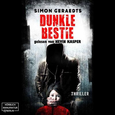 Dunkle Bestie - Simon Geraedts, Audio, 4251888708090