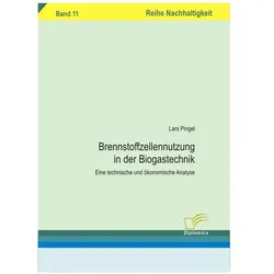 Brennstoffzellennutzung in der Biogastechnik, Fachbücher von Lars Pingel