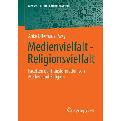 Medienvielfalt - Religionsvielfalt, Taschenbuch von , Springer Fachmedien Wiesbaden GmbH, 978-3-658-41839-7