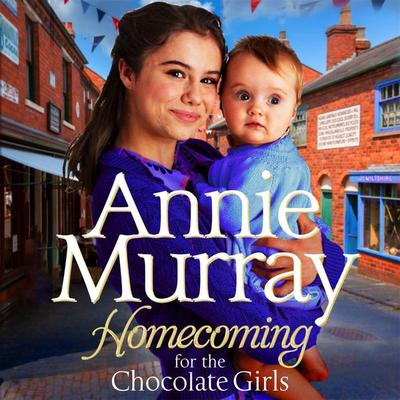 Homecoming for the Chocolate Girls - Annie Murray, Audio, 9781035019960