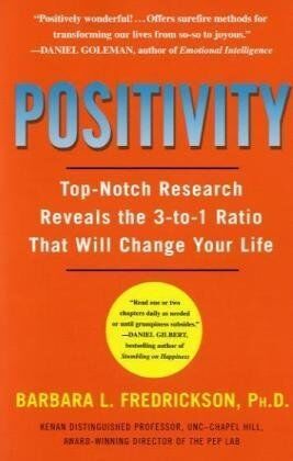 Barbara Fredrickson - Positivity: Top-Notch Research Reveals the 3 to 1 Ratio That Will Change Your Life - Preis vom 30.09.2026 09:01:18 h