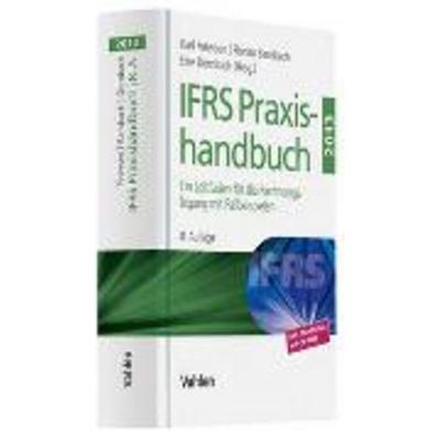 IFRS Praxishandbuch 2013, Gebundene Ausgabe von , Franz Vahlen, 978-3-8006-4574-9