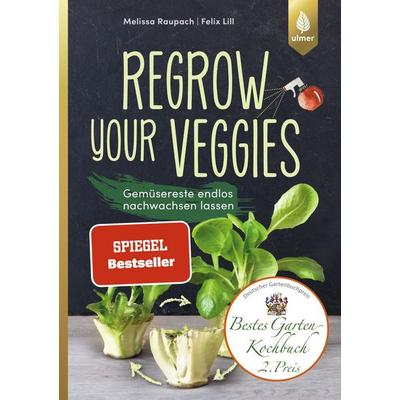 Regrow your veggies, Taschenbuch von Melissa Raupach,Felix Lill, Verlag Eugen Ulmer