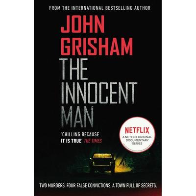 The Innocent Man, Taschenbuch von John Grisham, Vermilion