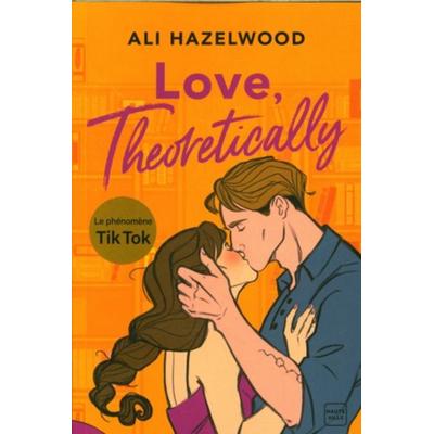 Love, Theoretically, Taschenbuch von Ali Hazelwood, Hauteville, 978-2-38122-620-0