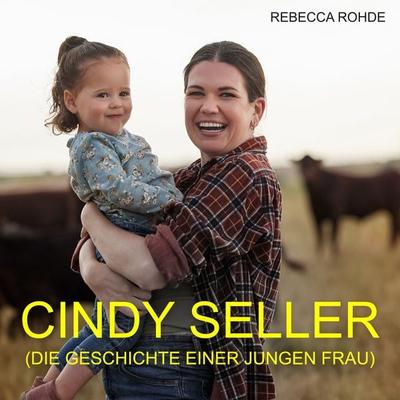 Cindy Seller - Rebecca Rohde, Audio, 4070169189980