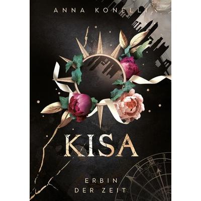 KISA - Erbin der Zeit, Taschenbuch von Anna Konelli, Edition Grace O`Malley